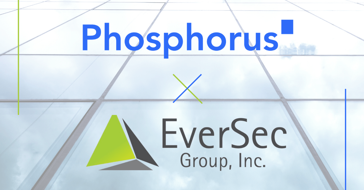 Phosphorus and EverSec Group Announce New Partnership to Further Expand xIoT Attack Surface Management and Remediation in the US Market