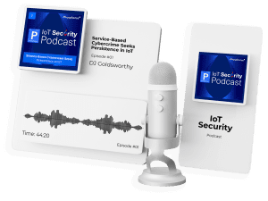 Listen to the IoT Security Podcast, brought to you by Phosphorus