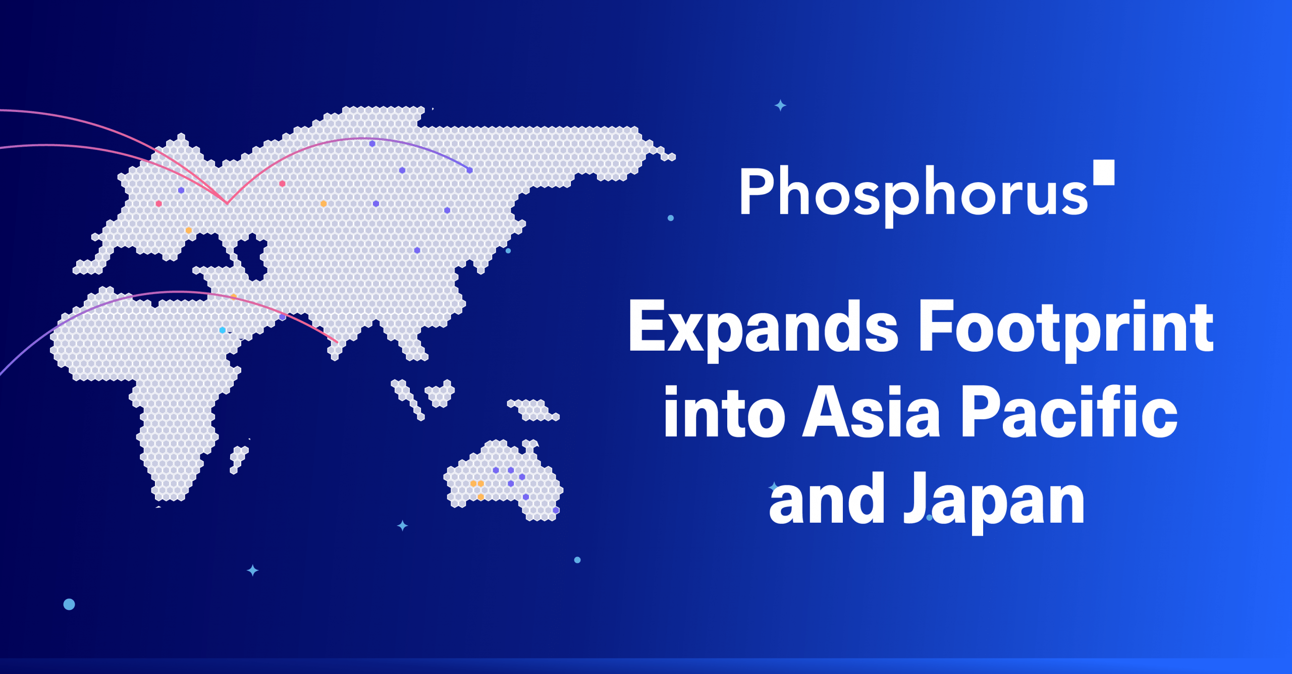 Phosphorus Expands Footprint into Asia Pacific and Japan