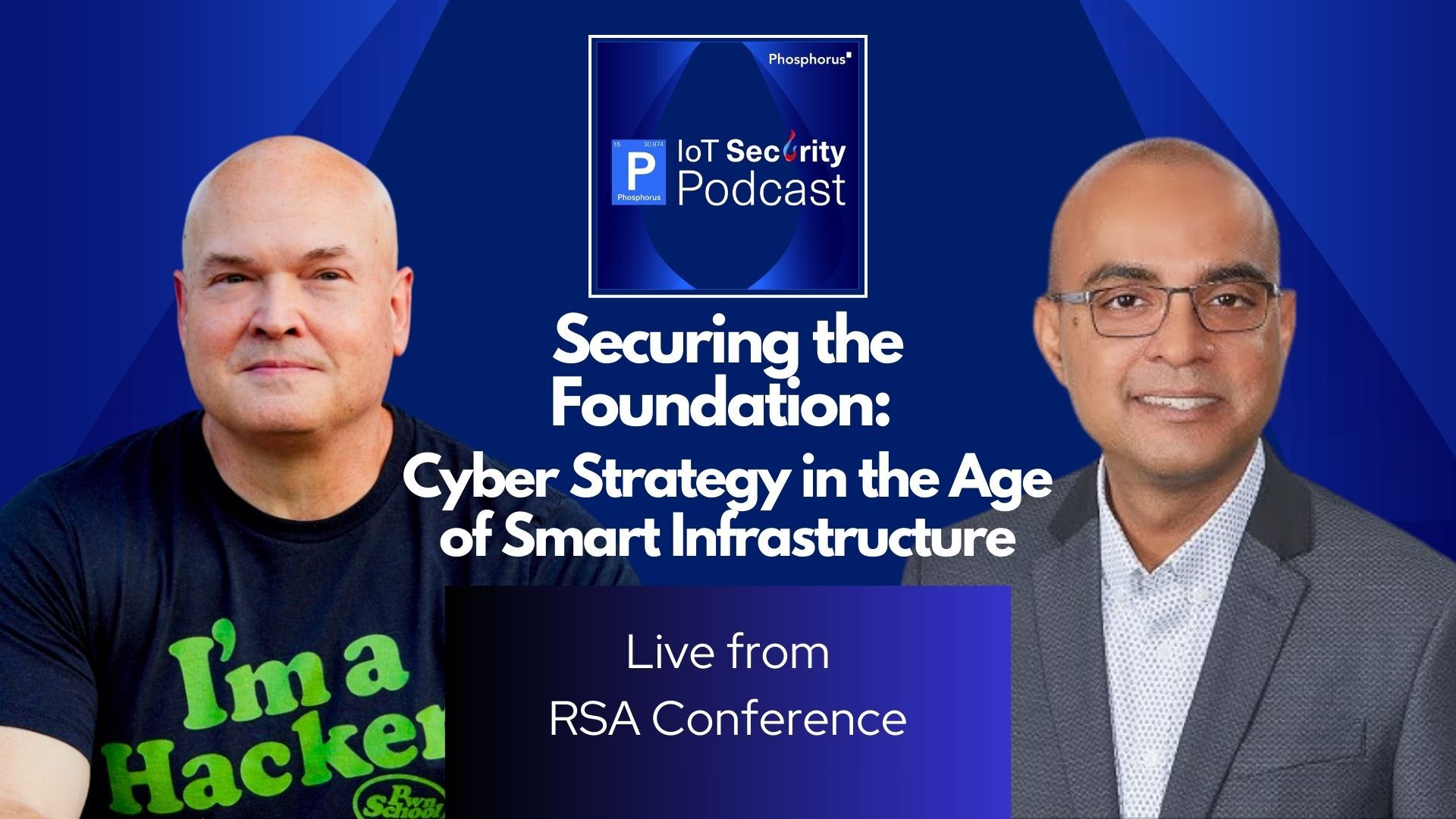 Securing the Foundation: Cyber Strategy in the Age of Smart Infrastructure with Global CISO Anand Singh