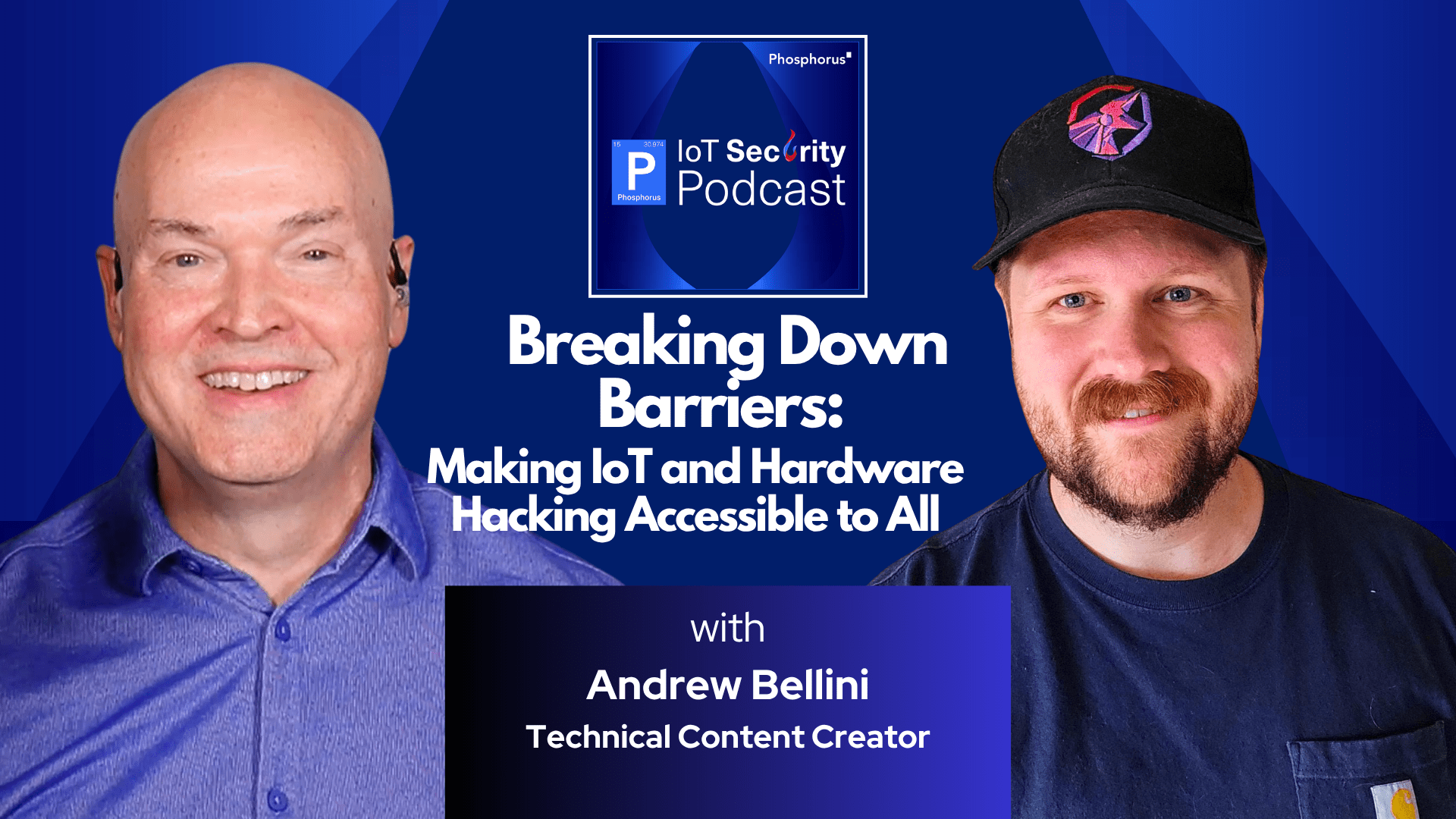 Breaking Down Barriers: Making IoT and Hardware Hacking Accessible to All with Andrew Bellini